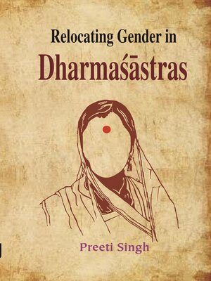 cover image of Relocating Gender in Dharmasastras